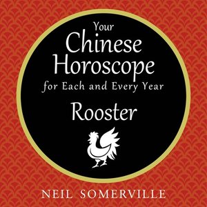 cover image of Your Chinese Horoscope for Each and Every Year - Rooster